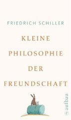 Kleine Philosophie der Freundschaft