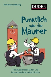 Puenktlich wie die Maurer